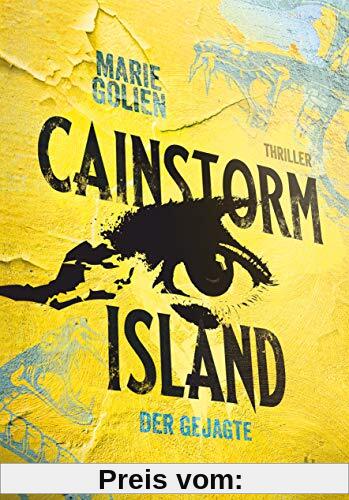 Cainstorm Island - Der Gejagte: Thriller